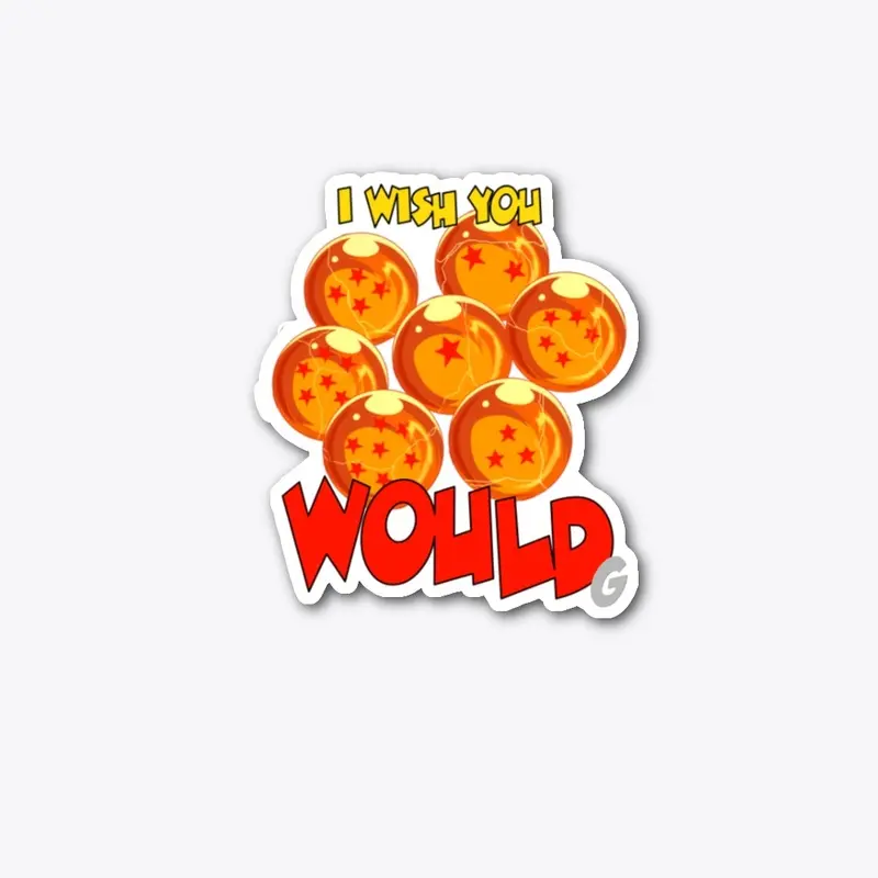 I Wish You WOULD... (DBZ)